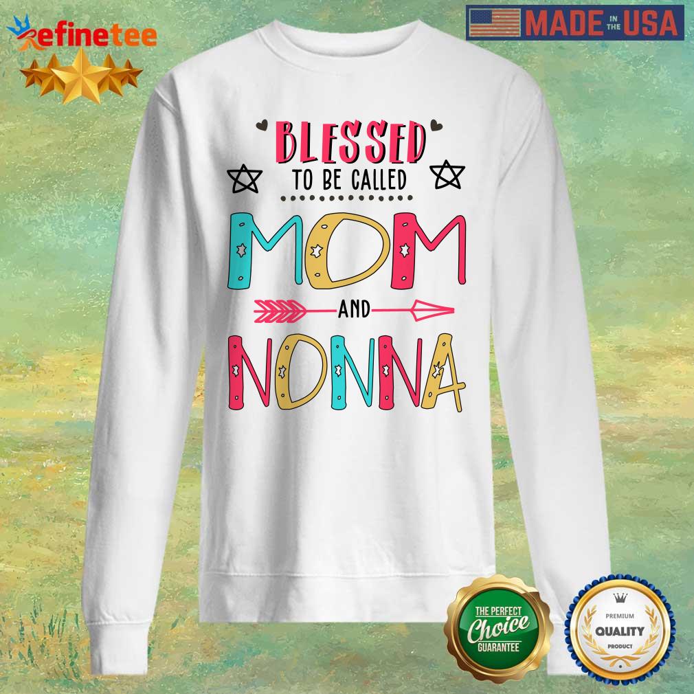 Blessed To Be Called Mom And Nonna Mother Day Shirt