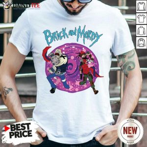 Funny Brick And Mordy Borderlands Rick And Morty Shirt