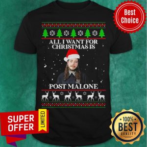 Top Post Malone All I Want For Christmas Is Home Malone Ugly Shirt