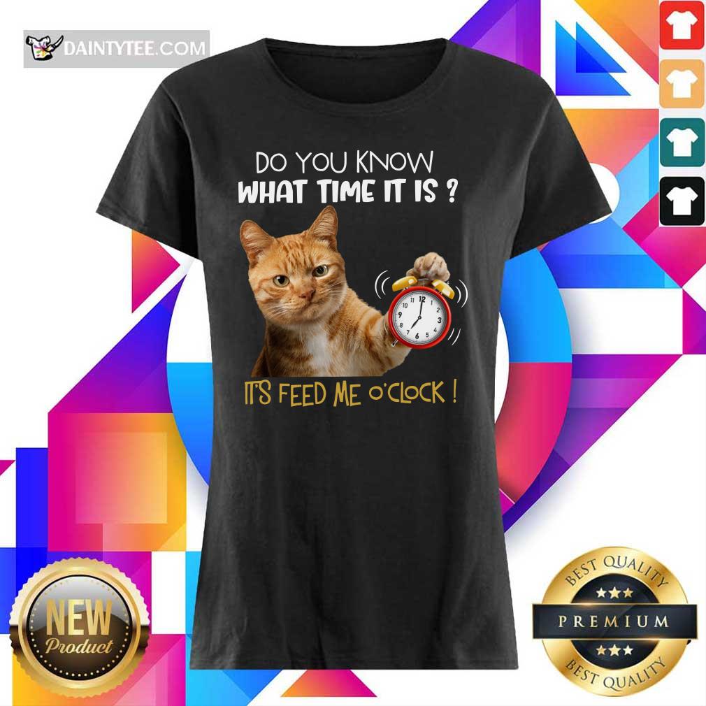 Cat Do You Know What Time It Is It's Feed Me O'clock Shirt