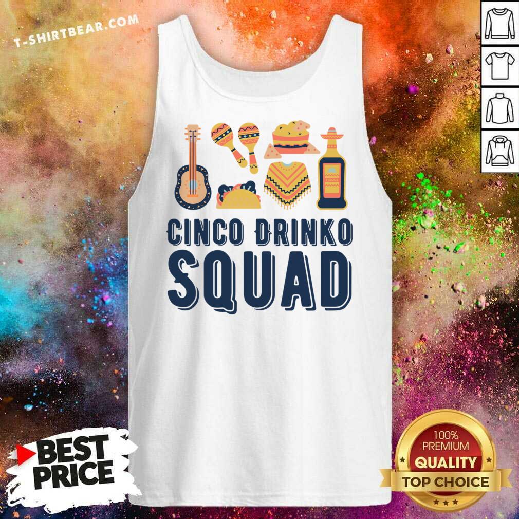 Cinco Drinko Squad Shirt