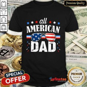 All American Dad 4th Of July Shirt