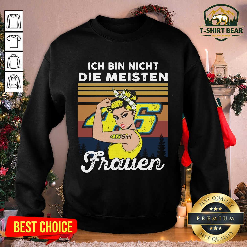 Colorful Ich Bin Nicht Die Meisten Frauen 46 Girl Tattoo Shirt