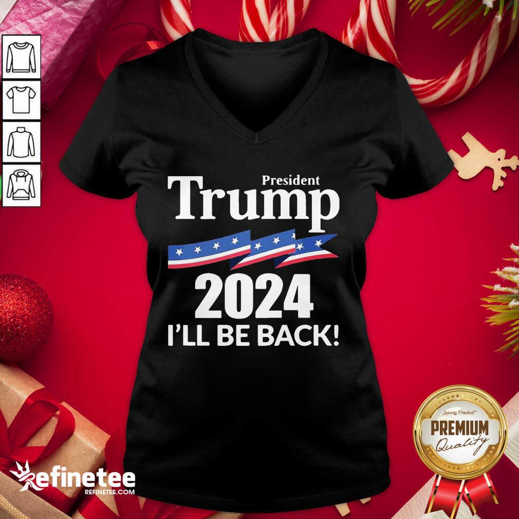 Cute President Trump 2024 I'll Be Back Shirt