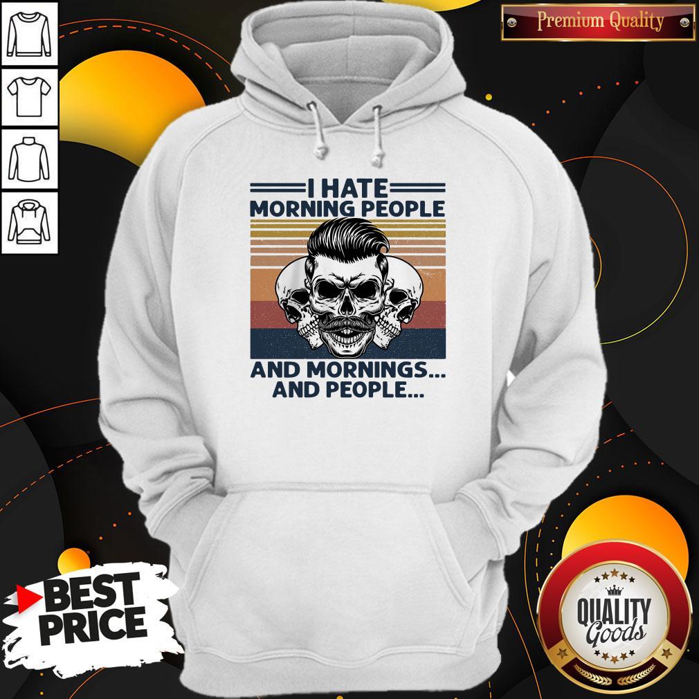 Cute Skull I Hate Morning People And Mornings And People Vintage Retro Shirt