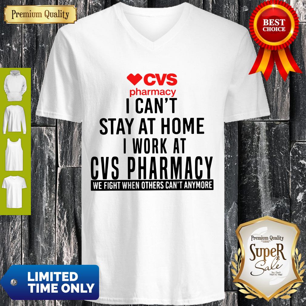 CVS Pharmacy I Can’t Stay At Home I Work At CVS Pharmacy Shirt