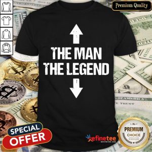 Top The Man The Legend Shirt