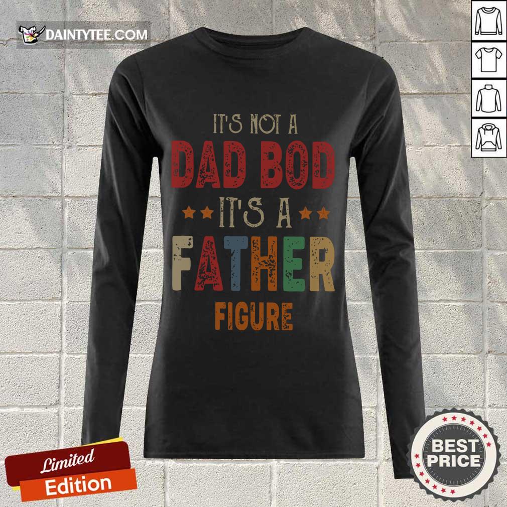 Dad Bod Father Figure Fathers Day Shirt