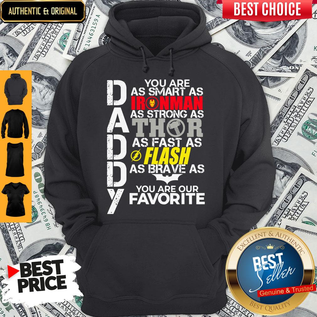 daddy-you-are-as-smart-as-ironman-as-strong-as-thor-as-fast-as-flash-as-hoodie.jpg