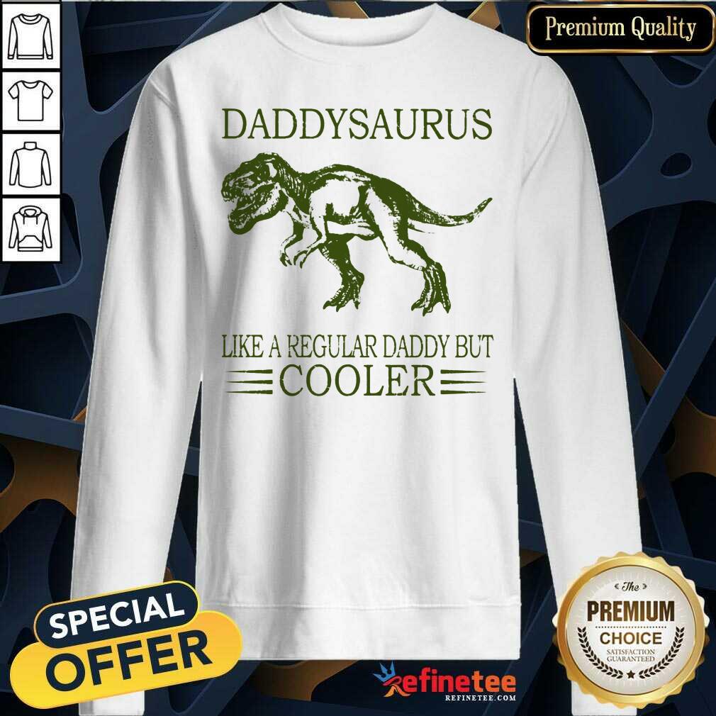 Daddysaurus Like A Regular Daddy Cooler Shirt