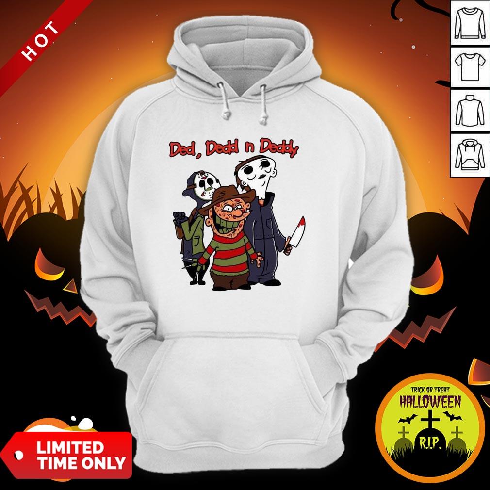 Ded Dedd N Deddy Freddy Krueger Jason Voorhees Michael Myers Shirt
