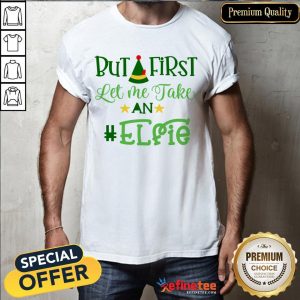 Happy Let Me Take An Elfie Merry Christmas Shirt