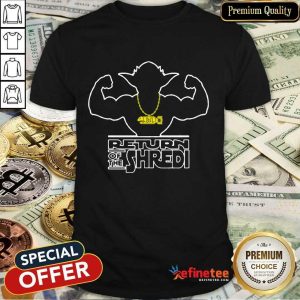 Return The Shredi Shirt