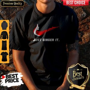 Pro Girl Red Hair Just Ginger It Shirt