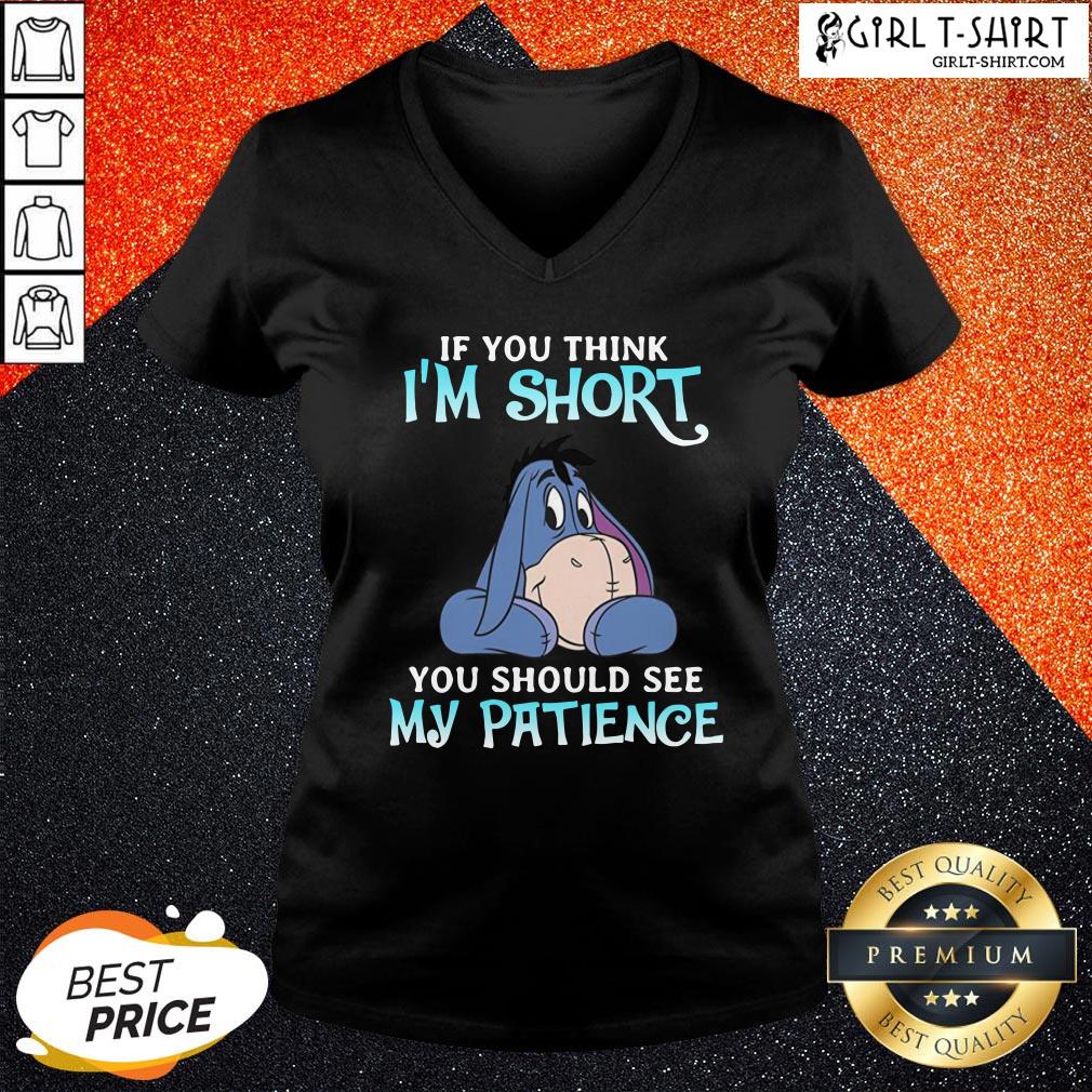 Eeyore If You Think I’m Short You Should See My Patience Shirt