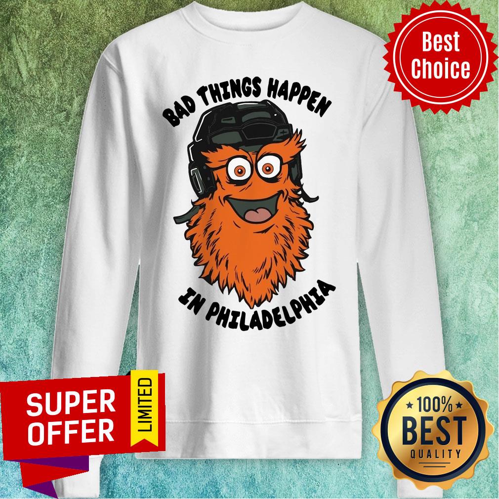 Top Bad Things Happen In Philadelphia Shirt