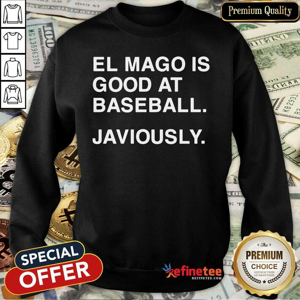 El Mago Is Good At Baseball Javiously Shirt