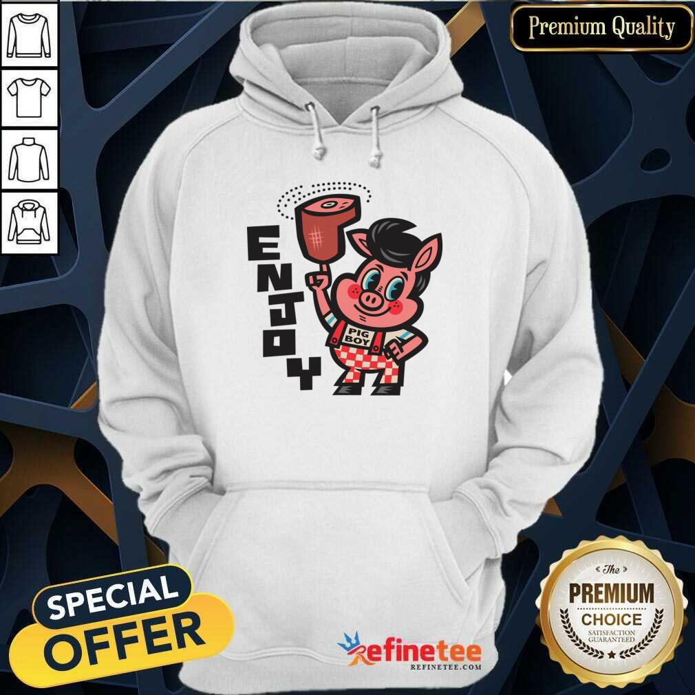 Enjoy Eating At Your Local Pig Boy Restaurant Shirt