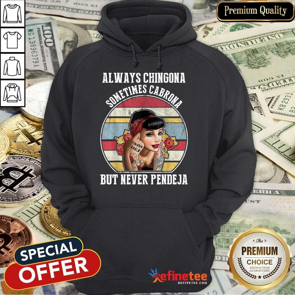 Excellent Chingona Cabrona Pendeja 23 Shirt