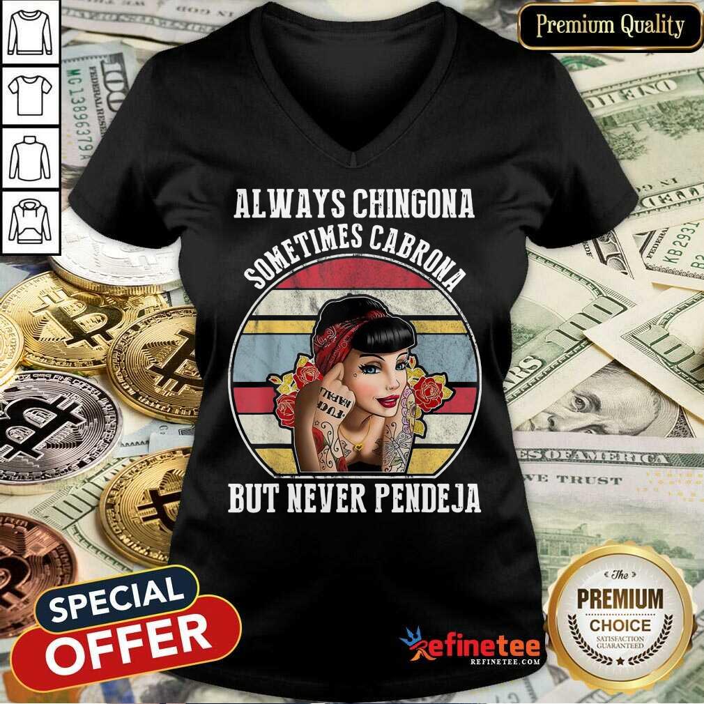 Excellent Chingona Cabrona Pendeja 23 Shirt