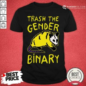 Happy Raccoon Trash The Gender Binary Shirt