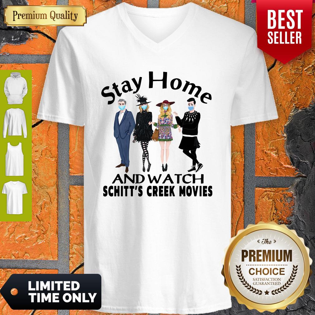 Top Stay Home And Watch Schitt’s Creek Movies Shirt