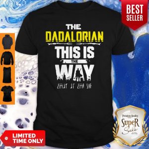 The Dadalorian This Is The Way Father’s Day Shirt