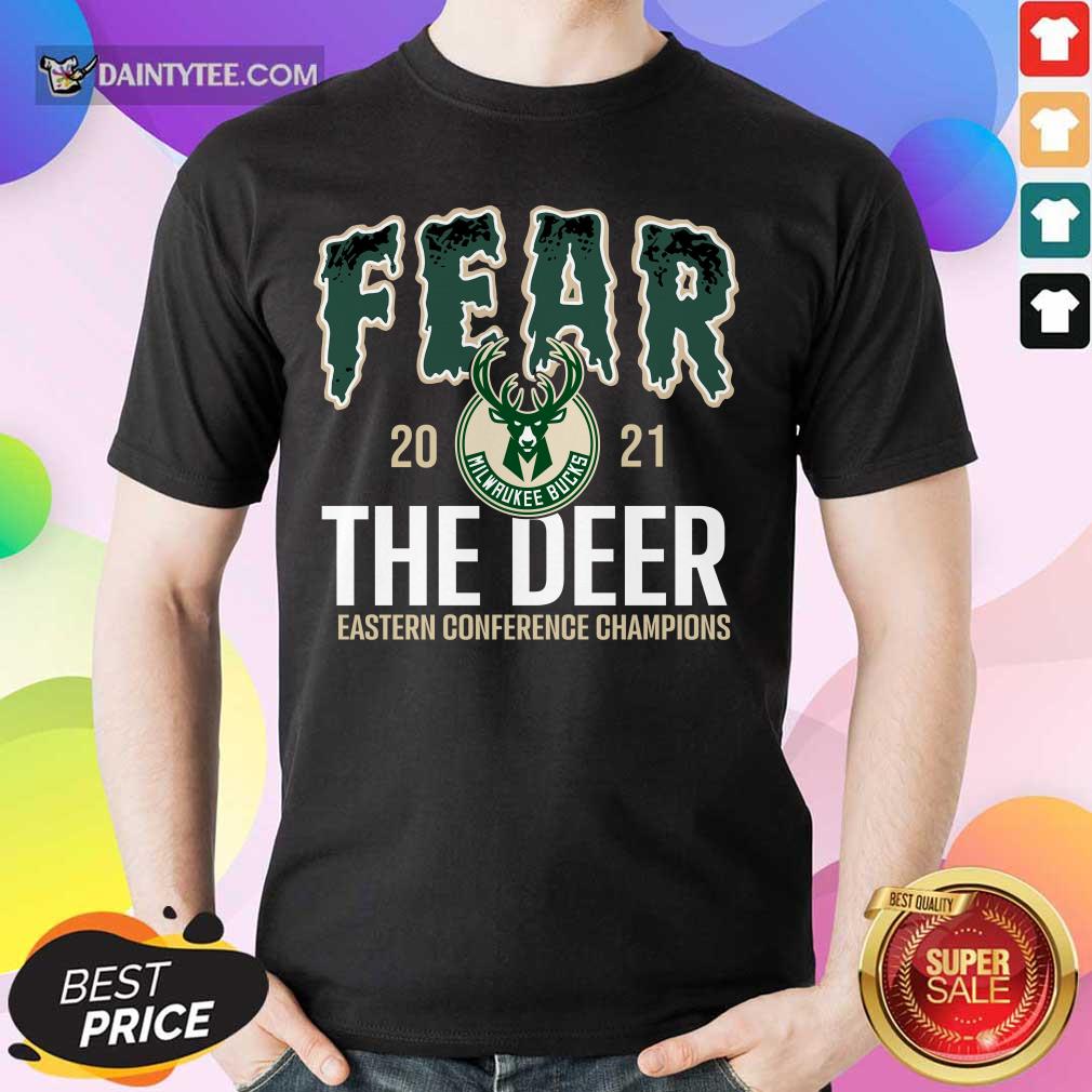 Fear 2021 The Deer Eastern Conference Finals Champions Milwaukee Bucks Shirt