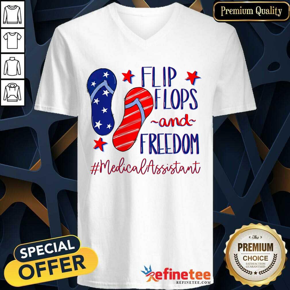Flip Flops And Freedom Medical Assistant Shirt