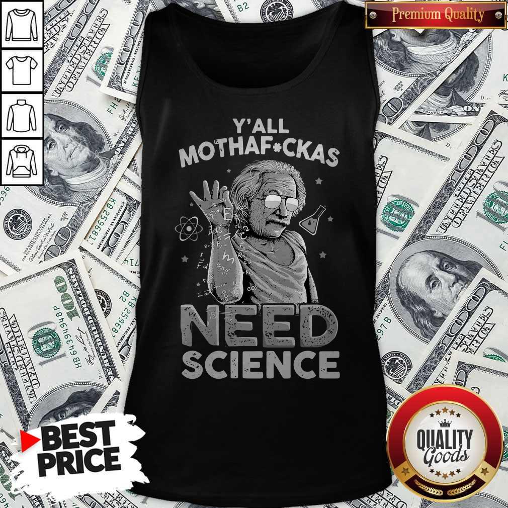 Funny Albert Einstein Yall Motherboard Need Science Shirt