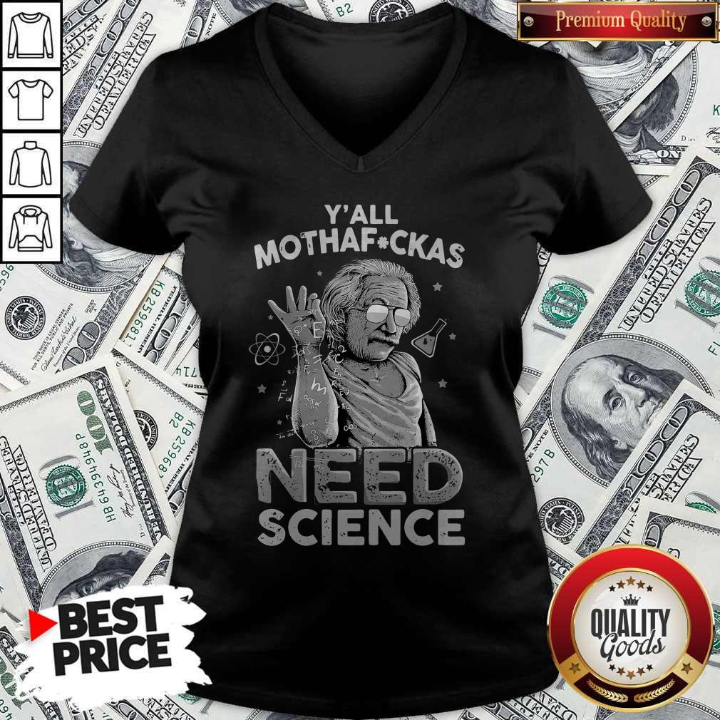 Funny Albert Einstein Yall Motherboard Need Science Shirt
