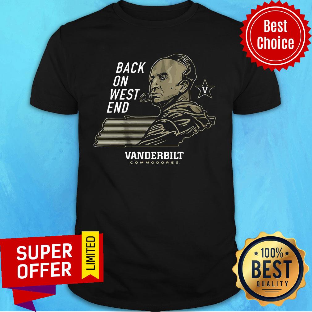 Funny Back On West End Vanderbilt Commodores Shirt