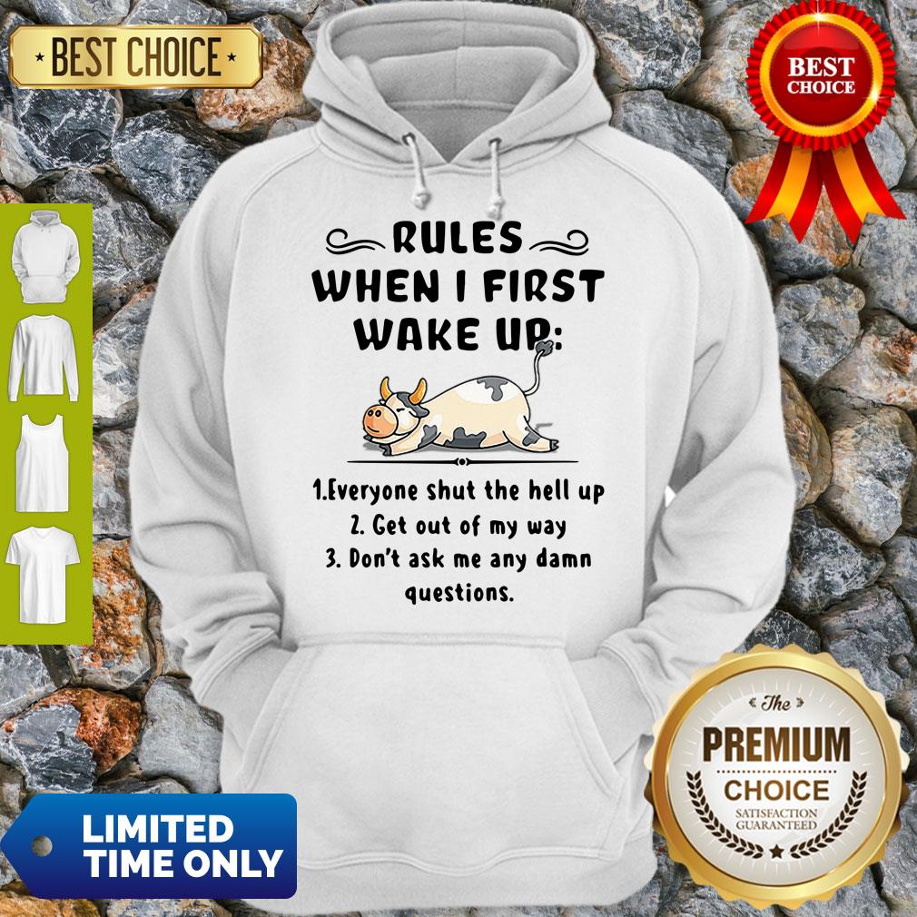 Funny Cow Rules When I First Wake Up Shirt