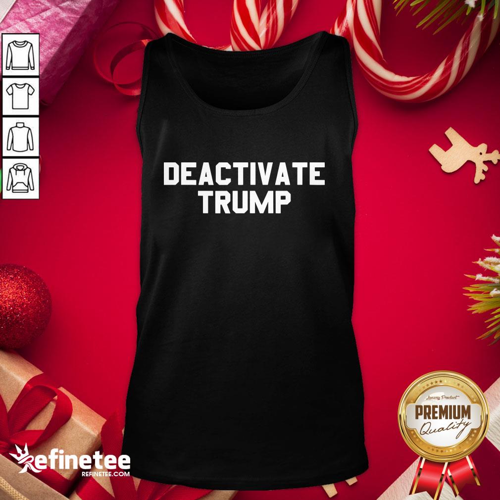 Funny Deactivate Trump Election Shirt