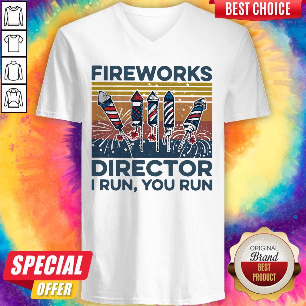 Funny Fireworks Director I Run You Run Vintage Retro Shirt