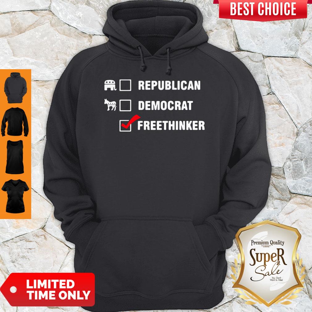 Funny Freethinker Not A Republican Or Democrat Shirt