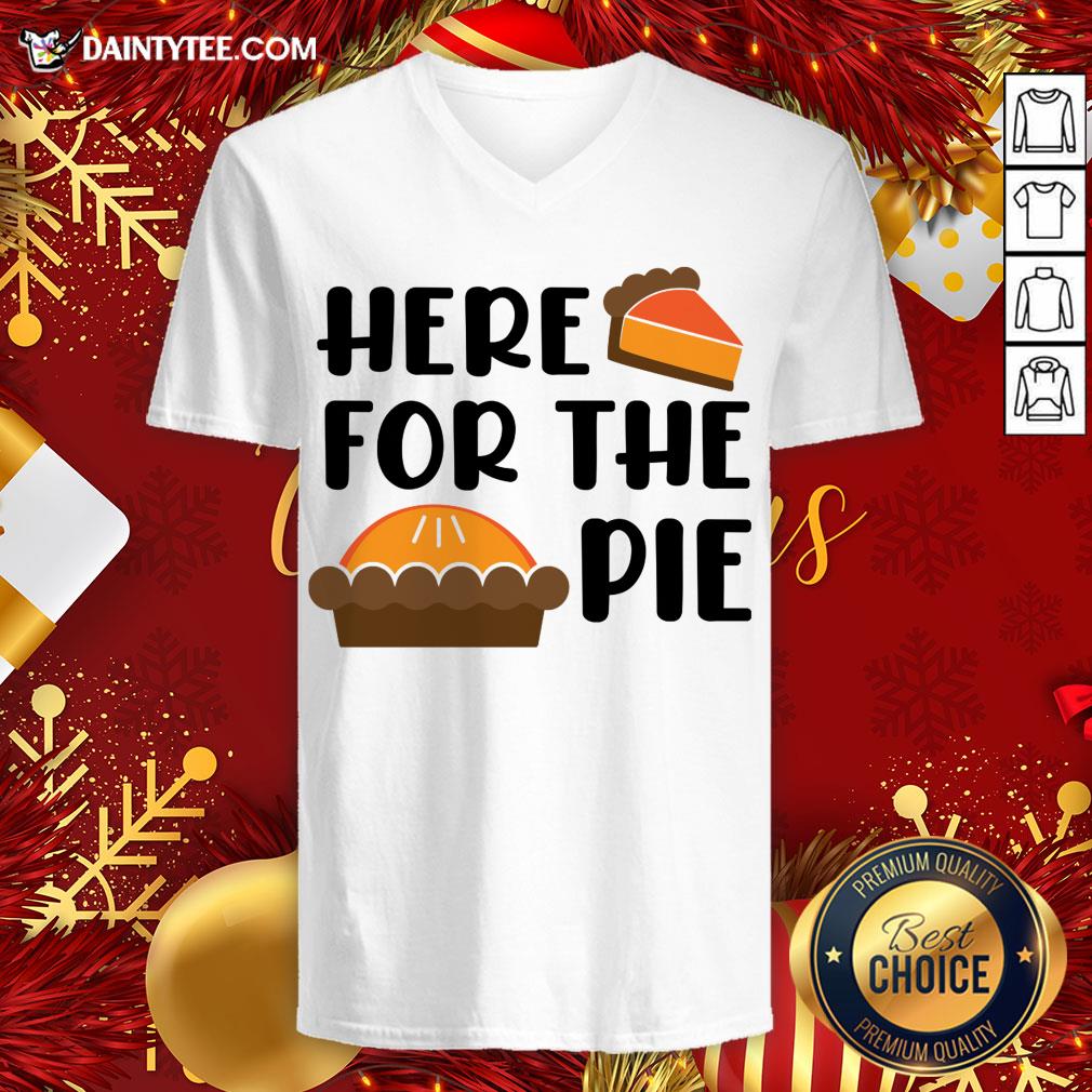 Funny Here For the Pie Funny Thanksgiving T-Shirt