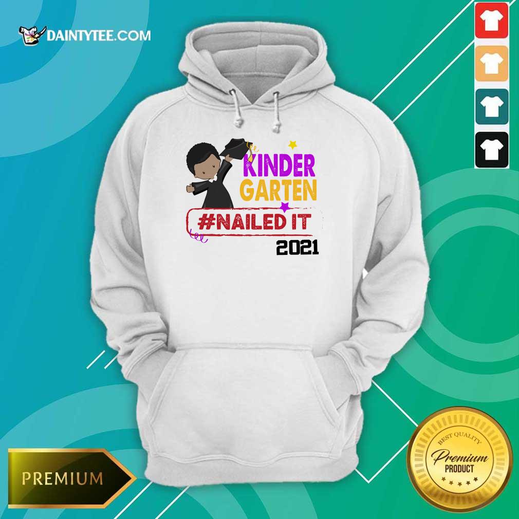 Funny Kindergarten Nailed It 2021 Shirt