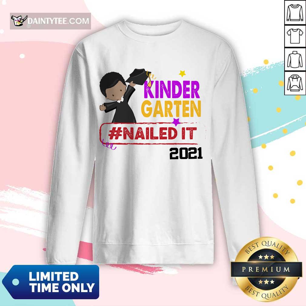 Funny Kindergarten Nailed It 2021 Shirt
