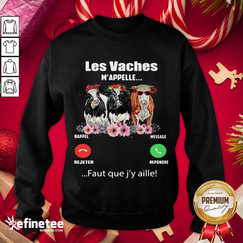 Funny Les Vaches Mappellent Faut Que J'y Aille Shirt