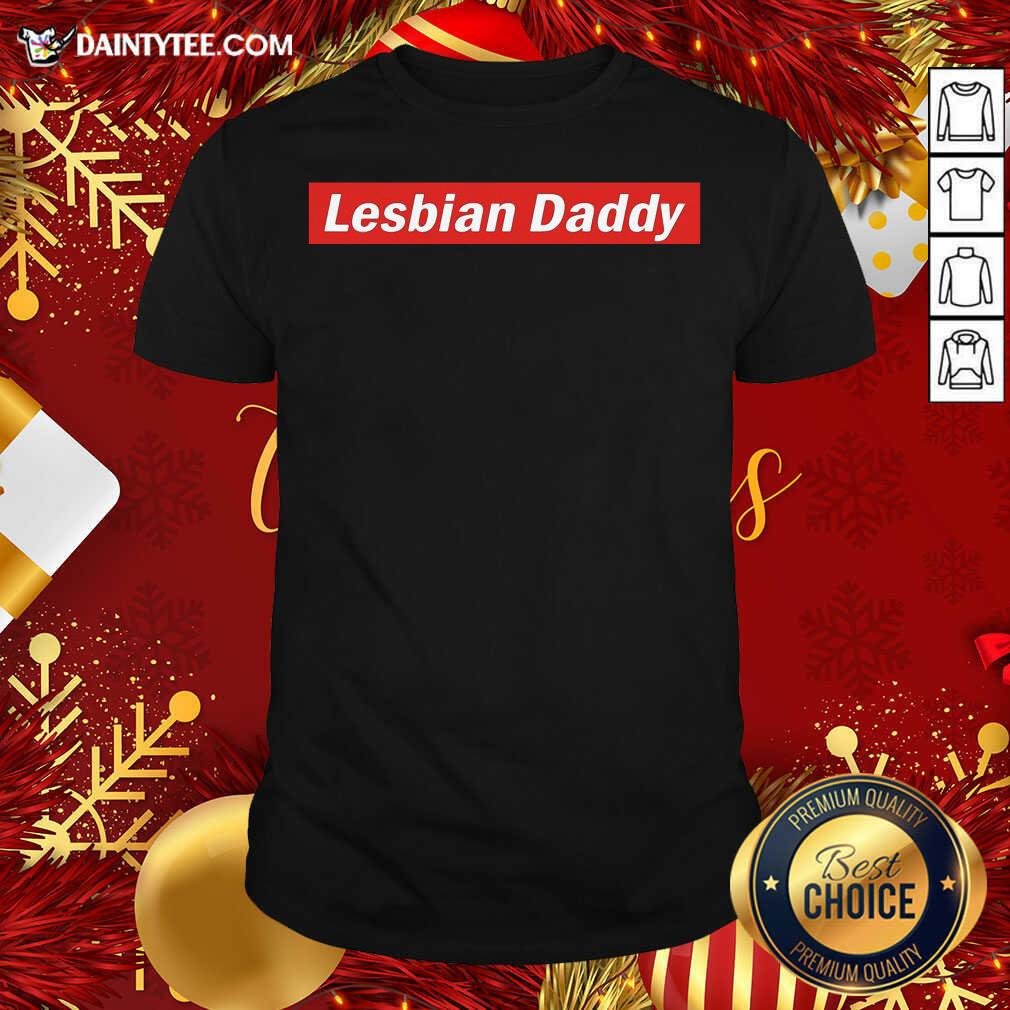 Funny Lesbian Daddy T-Shirt