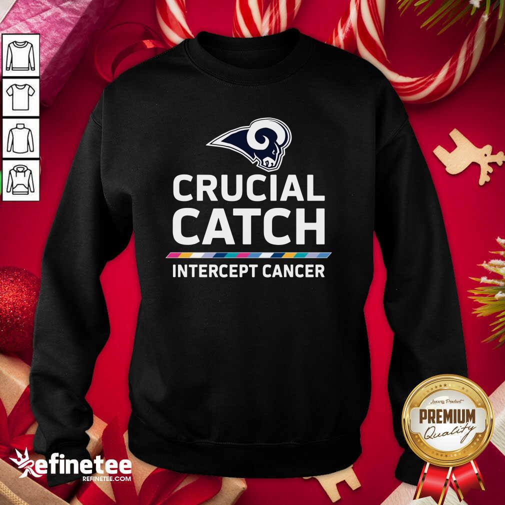 Funny Los Angeles Rams Crucial Catch Intercept Cancer Shirt