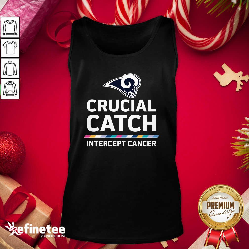 Funny Los Angeles Rams Crucial Catch Intercept Cancer Shirt
