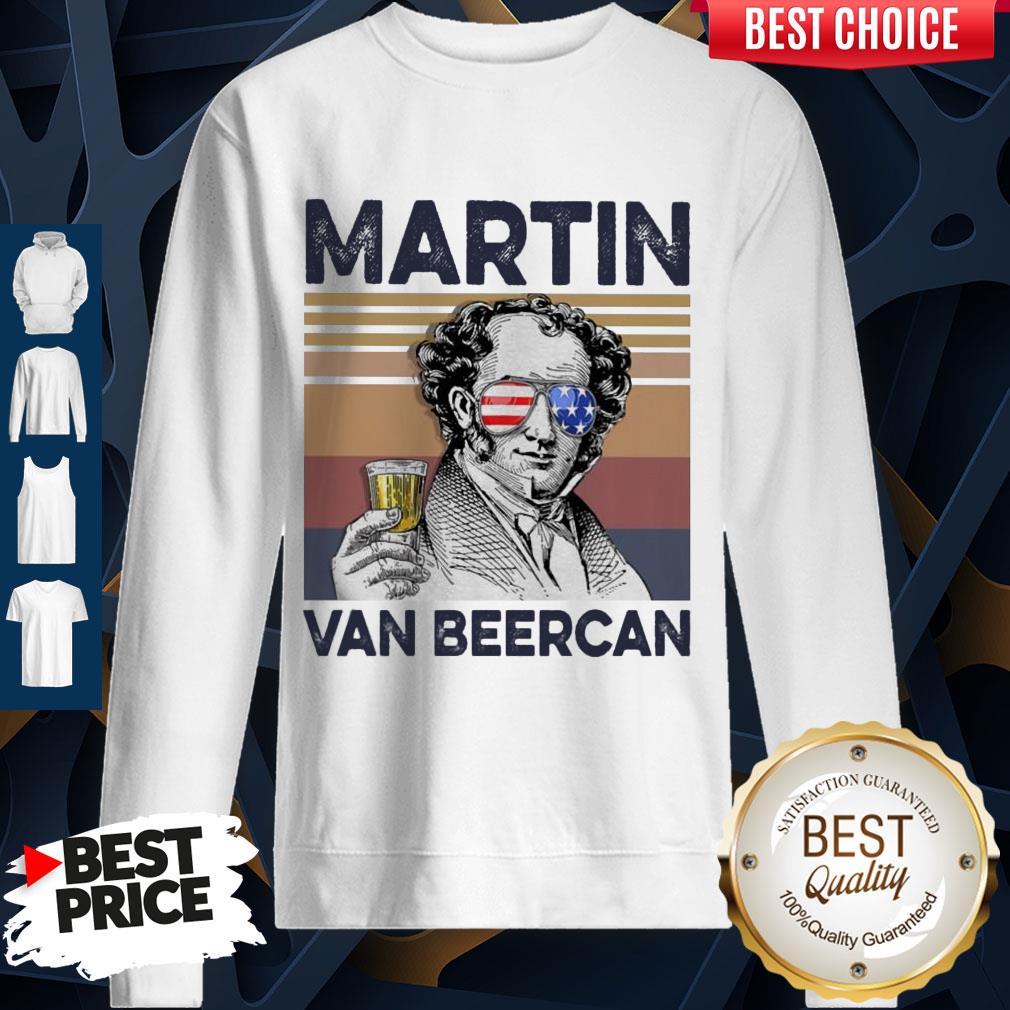 Funny Martin Van Beer Can Drink Beer The 4th Of July Vintage Shirt