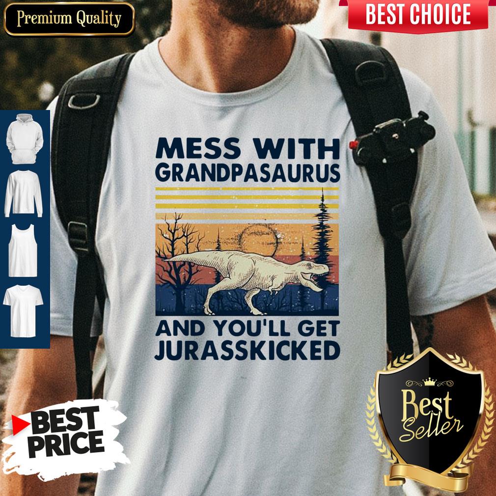 Funny Mess With Grandmasaurus And You’ll Get Jurasskicked Vintage Shirt