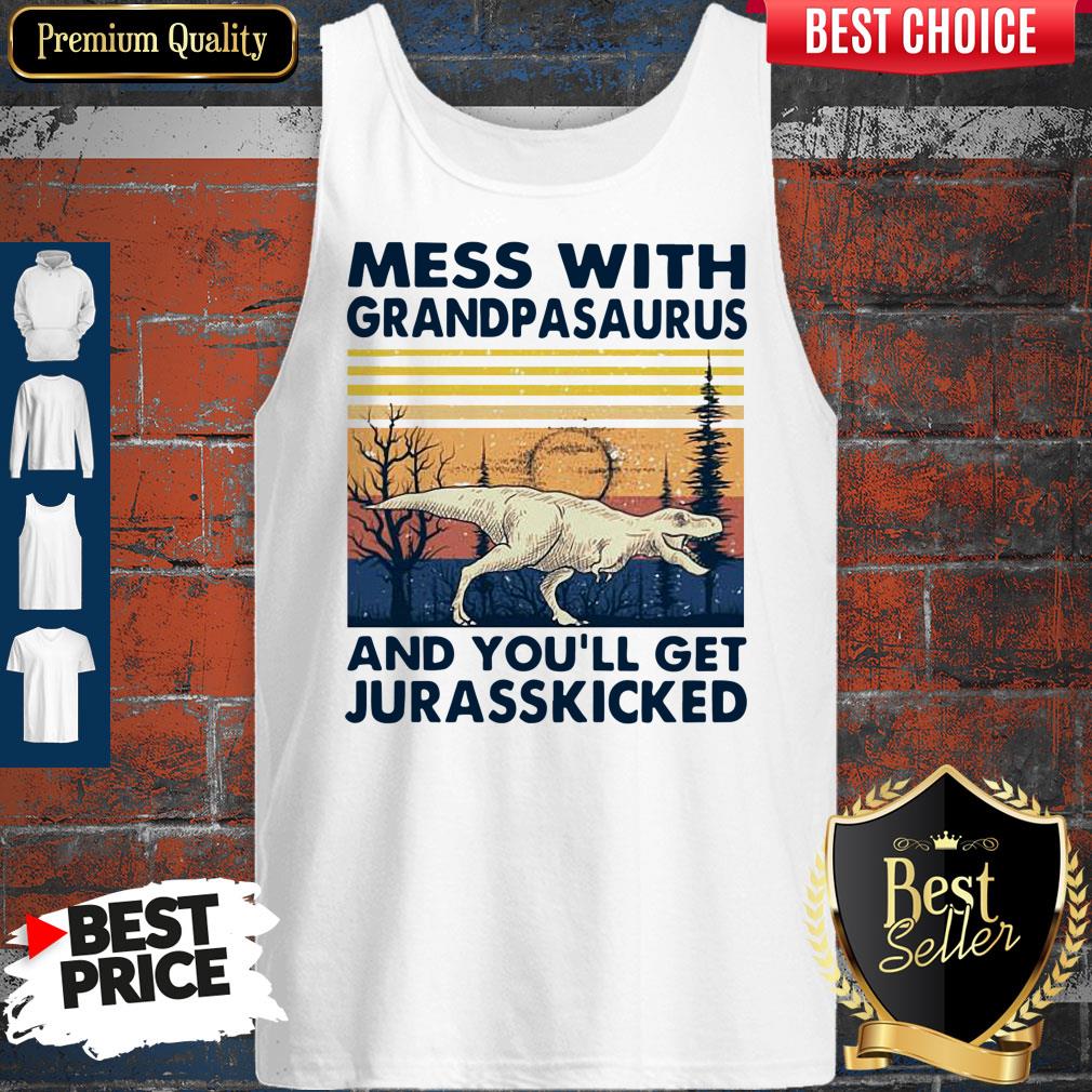 Funny Mess With Grandmasaurus And You’ll Get Jurasskicked Vintage Shirt