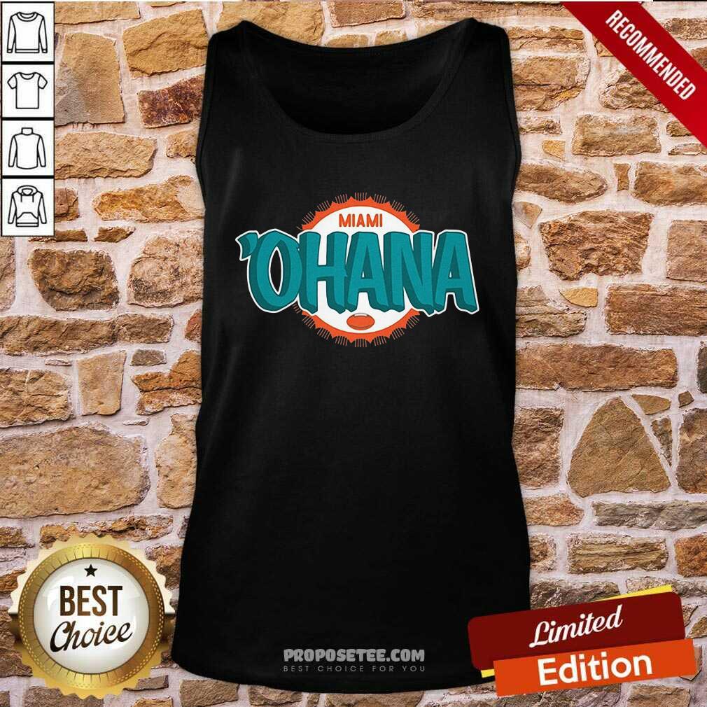 Funny Miami Ohana Shirt