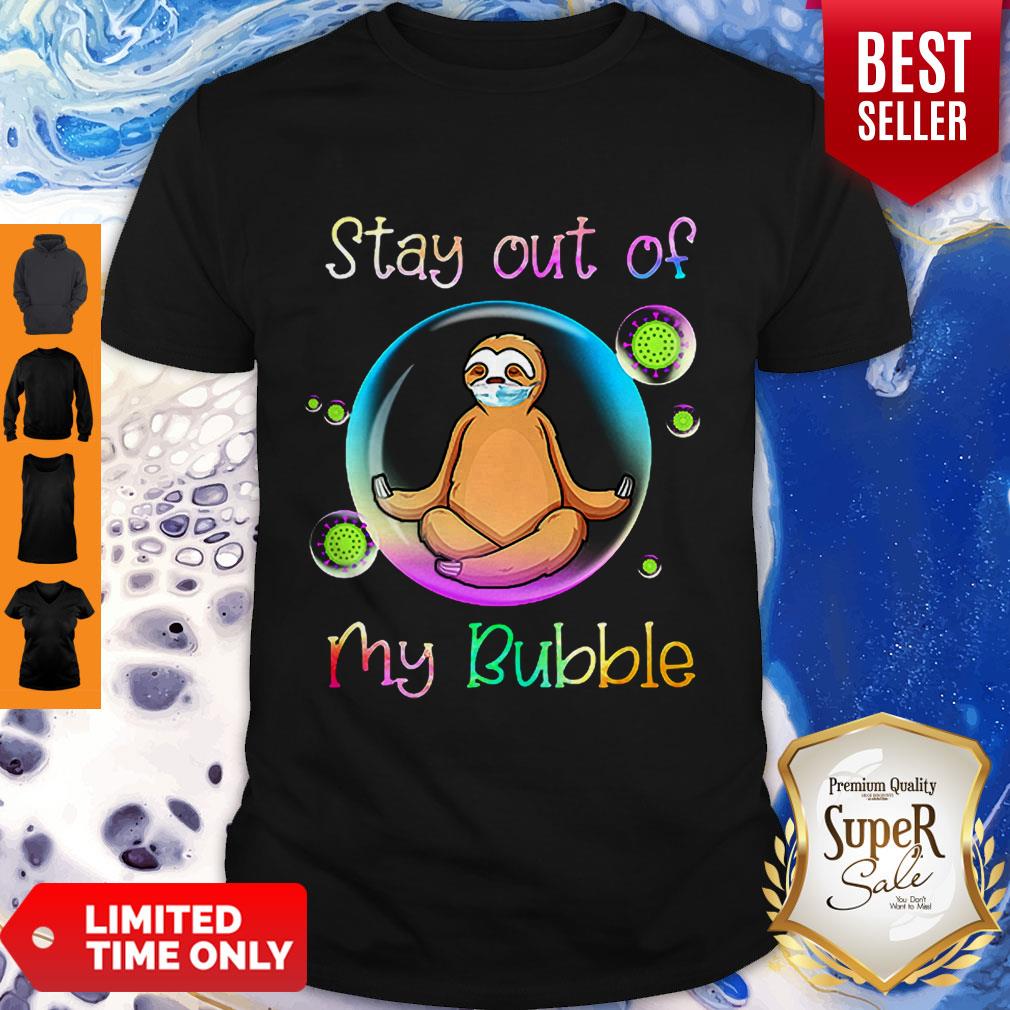 Funny Sloth Mask Stay Out Of My Bubble Coronavirus Shirt