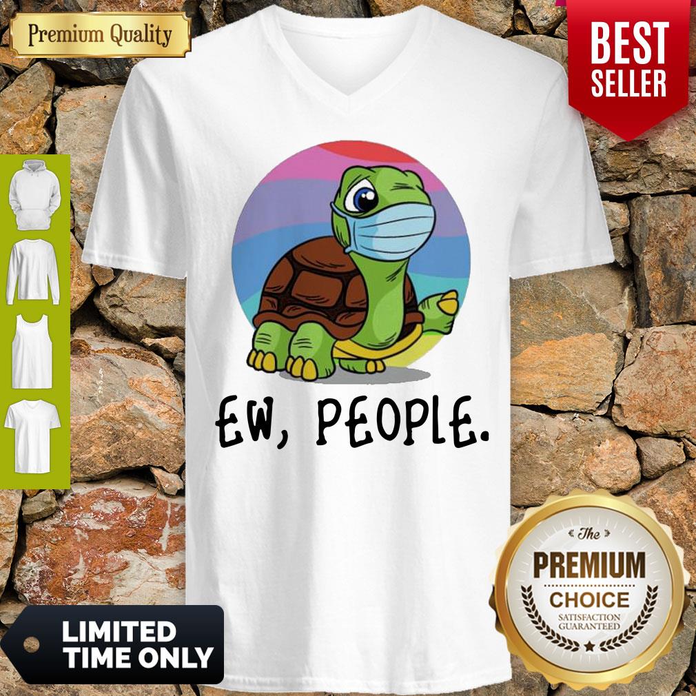 Funny Turtle Mask Ew People Shirt