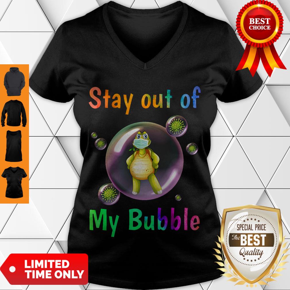 Funny Turtle Stay Out Of My Bubble Shirt
